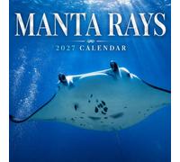 Manta Rays Calendar 2027: Ocean Life Photography