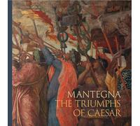 Mantegna: The Triumphs of Caesar