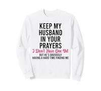 Mantén a mi Esposo en Tus oraciones Todavía no Tengo una Sudadera