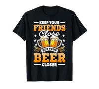 Mantén a tus amigos cerca pero tu cerveza más cercana divertida Camiseta