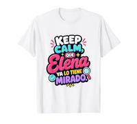 Mantén la Calma, Que Elena ya lo Tiene mirado Camiseta gráfica económica, Hombre, Blanco, M