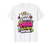 Mantén la Calma, Que Paula ya lo Tiene mirado Camiseta gráfica económica, Hombre, Blanco, M