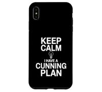 Mantén la Calma, Tengo un Plan astuto, Humor Carcasa para iPhone XS MAX