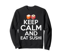 Mantén la Calma y Come Sushi Sudadera