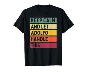 Mantén la Calma y Deja Que Adolfo se encargue de Esta Divertida Cita Retro Camiseta gráfica económica
