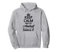 Mantén la calma y deja que ANIBAL lo maneje | Divertido regalo de nombre - Sudadera con Capucha