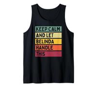 Mantén la Calma y Deja Que Belinda se encargue de Esta Divertida Cita Retro Camiseta sin Mangas