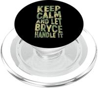 Mantén la Calma y Deja Que Bryce se encargue de ello: Divertido Nombre PopSockets PopGrip para MagSafe