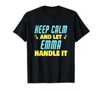 Mantén la Calma y Deja Que Emma se encargue del Divertido Nombre Emma Camiseta gráfica económica, Hombre, Negro, S