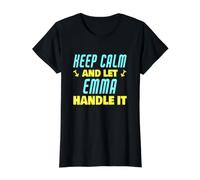 Mantén la Calma y Deja Que Emma se encargue del Divertido Nombre Emma Camiseta gráfica económica, Mujer, Negro, S