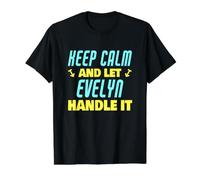 Mantén la Calma y Deja Que Evelyn se encargue del Asunto Nombre Divertido Evelyn Camiseta gráfica económica, Hombre, Negro, M