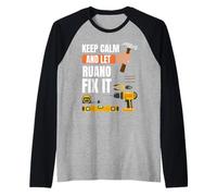Mantén la calma y deja que Ruano lo arregle, manitas, trabajador de la construcción Camiseta Manga Raglan