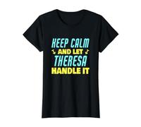 Mantén la Calma y Deja Que Theresa se encargue del Asunto Nombre Gracioso Theresa Camiseta gráfica económica, Mujer, Negro, S