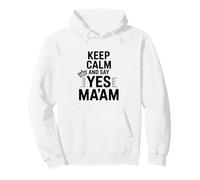 Mantén la Calma y di Que sí, señora, Cita Divertida Sudadera con Capucha