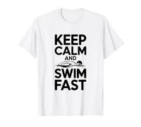 Mantén la Calma y Nada rápido Camiseta