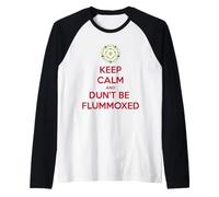 Mantén la Calma y no te Dejes perplejo en el dialecto de Yorkshire Camiseta Manga Raglan