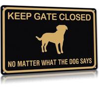 Mantén la puerta cerrada, diga lo que diga el perro. Letreros vintage de hojalata para decoración de exteriores, hogar, habitación, puerta, accesorios, póster, regalos, jardín, patio, 14 x 20 cm.