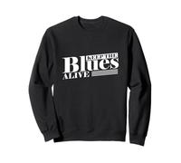 Mantén vivo el blues Sudadera