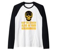 Mantén Vivo Halloween en tu vecindario diseño de Calavera Camiseta Manga Raglan