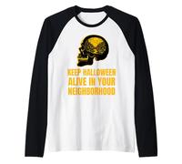 Mantén Vivo Halloween en tu vecindario diseño de Calavera Camiseta Manga Raglan