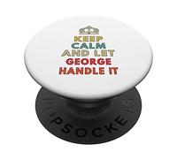 Mantener la Calma y Dejar Que George se encargue PopSockets PopGrip Adhesivo