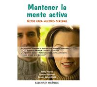 Mantener la mente activa: Retos para nuestro cerebro (Libro Práctico)