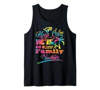 Mantenga la calma Estamos en unas vacaciones familiares Camiseta sin Mangas