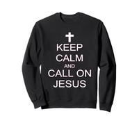 Mantenga la calma y llame a Jesús Sudadera