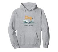 Mantenga su Historia no ha Terminado sobre los Amantes de los Libros inspiradores Sudadera con Capucha, Unisex para Adultos, Gris Jaspeado, XL