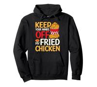Mantenga Sus Manos Fuera de mi Pollo Frito Sudadera con Capucha