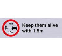 Manténgalos vivos con letrero de 1,5 m, 600 x 200 mm, L62