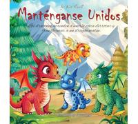 Manténganse Unidos: Na Historia De Unión