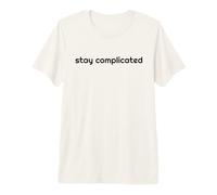 Manténgase complicado Simple Pero Complejo Camiseta Premium