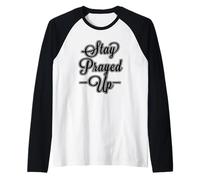 Manténgase orado, Pase lo Que Pase. Especialmente Estos Camiseta Manga Raglan