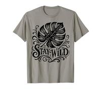 Manténgase Salvaje Monstera Hoja Naturaleza Amante Camiseta