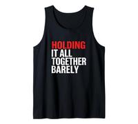 Manteniéndolo Todo Junto Apenas Mente Salud Estrés Agotamiento Camiseta sin Mangas