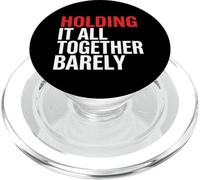 Manteniéndolo Todo Junto Apenas Mente Salud Estrés Agotamiento PopSockets PopGrip para MagSafe