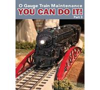 Mantenimiento del tren de calibre O - Usted puede hacerlo, parte 3 [DVD]