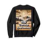 Mantente Curioso, Sigue aprendiendo Sudadera