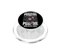 Mantente Positivo: Sueña, Cree, Logra PopSockets PopGrip para MagSafe
