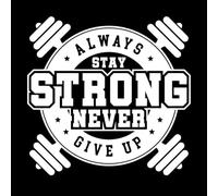 Mantente siempre fuerte, nunca te rindas logo Pegatinas artísticas de vinilo 54.6x56cm No se cae Blanco