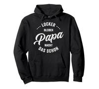 Mantente Tranquilo Papá ya Hace Esto Sudadera con Capucha