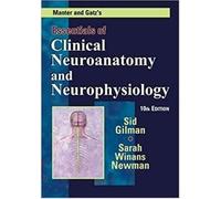 Manter & Gatz's Essentials of Clinical Neuroanatomy and Neurophysiology