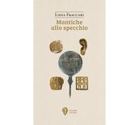 Mantiche allo specchio (Il fiore del deserto)