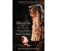 Mantilla: The Veil of the Bride of Christ: The Veil of the Bride of Christ