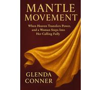 Mantle Movement: When Heaven Transfers Power, and a Woman Steps Into Her Calling Fully