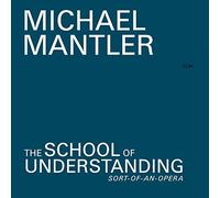 Mantler,Michael - The School of Inderstanding