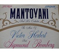Mantovani And His Orchestra - The Music Of Victor Herbert And Sigmund Romberg