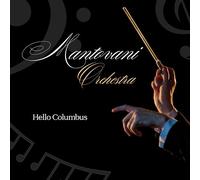 Mantovani Orchestra - Mantovani Orchestra - Hello Columbus