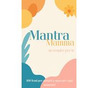 Mantra Mamma: Un respiro per te